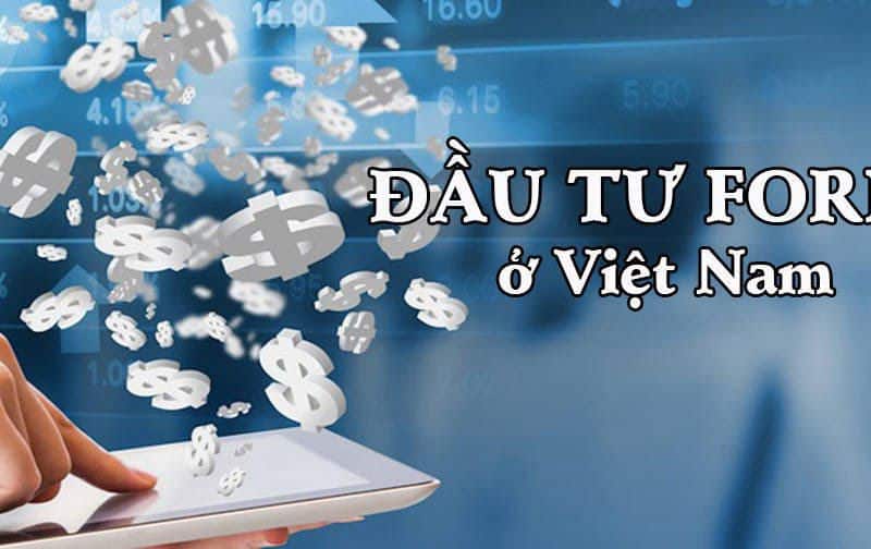 Đầu tư Forex tại Việt Nam có hợp pháp?